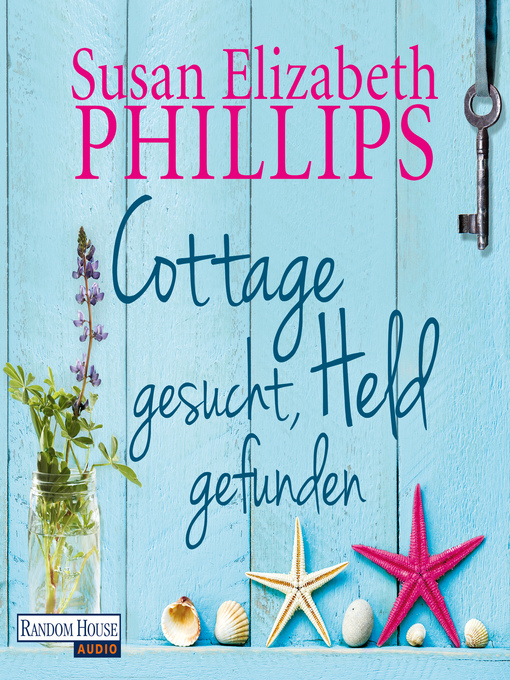 Title details for Cottage gesucht, Held gefunden by Susan Elizabeth Phillips - Available